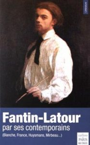 02.Fantin-Latour par ses contemporains textes réunis et annotés par Frédéric Chaleil